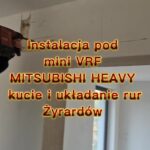 Kucie bruzd pod instalację mini VRF Mitsubishi Heavy w domu jednorodzinnym w Żyrardowie – Klima-Premium